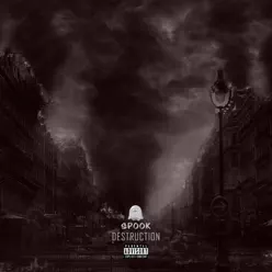 Destruction - Single - Spook Destruction - Single - Spook