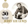Jerry Lee Lewis - I'm On Fire