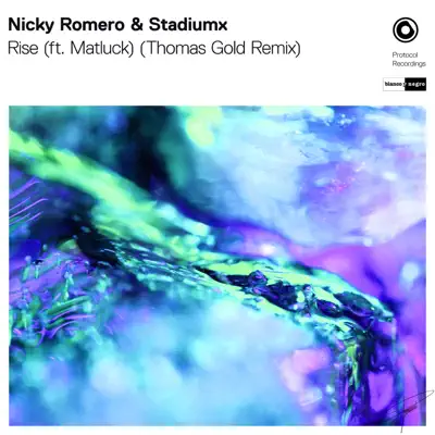 Rise (Thomas Gold Remix) [feat. Matluck] - Single - Nicky Romero