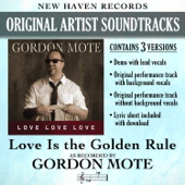 Love is the Golden Rule (feat. Danny Murray and Voices of Lee) [Demonstration] - Gordon Mote