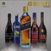40 Bottles (feat. DJ Big N, Shody, King Spesh & Do2DTun) - Single album lyrics, reviews, download