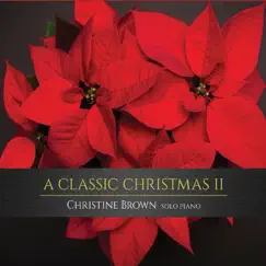 A Classic Christmas II by Christine Brown album reviews, ratings, credits