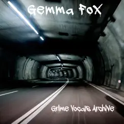 Grime Vocals Archive by Gemma Fox album reviews, ratings, credits