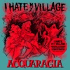 Acquaragia by I Hate My Village iTunes Track 1