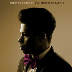 Remembering Jackie by Chester Gregory album reviews, ratings, credits