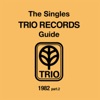 THE SINGLES TRIO RECORDS GUIDE 1982 part.2