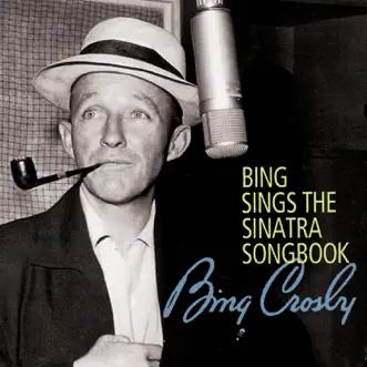 Bing Sings the Sinatra Songbook by Bing Crosby album reviews, ratings, credits