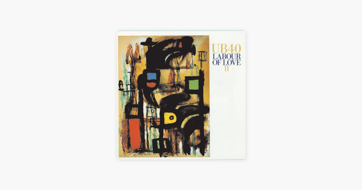 TÉLÉCHARGER UB40 LABOUR OF LOVE UB40 LABOUR OF LOVE TÉLÉCHARGER