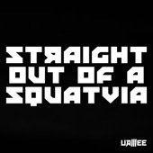 Straight Out of a Squatvia - EP artwork