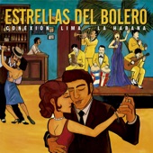 Estrellas del Bolero Conexión: Lima - La Habana artwork