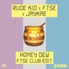 Honey Dew (FTSE Club Edit) - Single