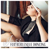 Jazz for Burlesque Dancing artwork