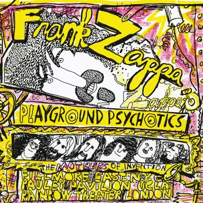 Playground Psychotics - Mothers Of Invention Playground Psychotics - Mothers Of Invention