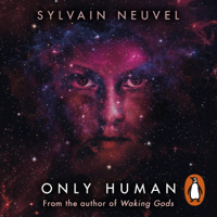 Sylvain Neuvel - Only Human artwork