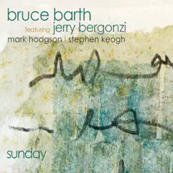 Sunday (feat. Mark Hodgson & Stephen Keogh) by Bruce Barth & Jerry Bergonzi album reviews, ratings, credits