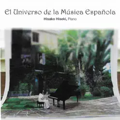 The Universe Of Spanish Music 1/2 - Hisako Hiseki The Universe Of Spanish Music 1/2 - Hisako Hiseki