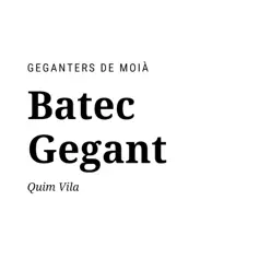 Batec Gegant - Single - Quim Vila Batec Gegant - Single - Quim Vila