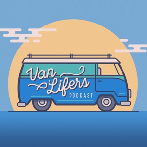 Van Lifers Podcast 001: You Need Less Than You Think
