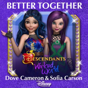 Better Together (From "Descendants: Wicked World") - Single