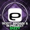 Dizzy - Scott Brown & M-Project lyrics