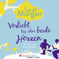 Sarah Morgan - Verliebt bis über beide Herzen (Ungekürzt) artwork