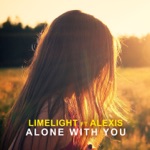 songs like Alone with You (feat. Alexis)