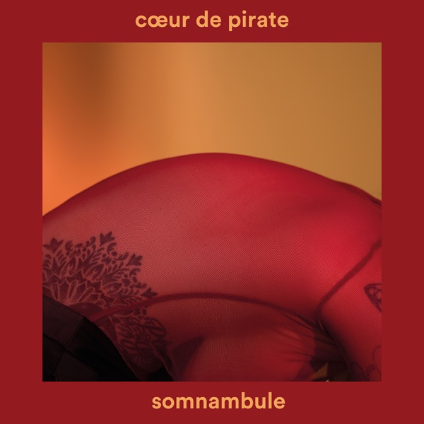Somnambule - Single - Cœur de pirate