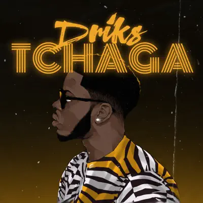 Tchaga - Single - Driks