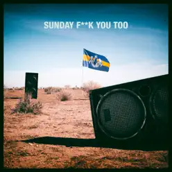 Sunday Fuck You Too (feat. Anthony Mills) - Single - Dada Life Sunday Fuck You Too (feat. Anthony Mills) - Single - Dada Life