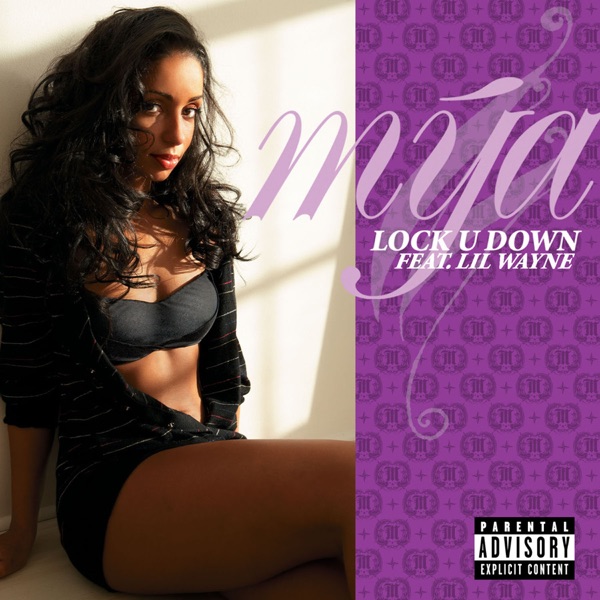 Lock U Down (feat. Lil Wayne) - Single - Mya featuring Lil Wayne