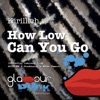 How Low Can You Go - Single