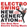 Electro Swing New Generation 01: The Best New Electro Swing Music, 2017
