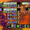 Stream & download Mo Bounce (Remixes) - Single