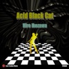 Acid Black Cat - Single