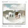 Giya Kancheli: Themes from the Songbook album lyrics, reviews, download
