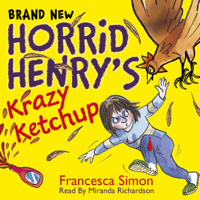 Francesca Simon - Horrid Henry's Krazy Ketchup artwork