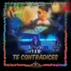 Te Contradices - Single album lyrics, reviews, download