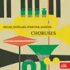 Stream & download Foerster, Janáček, Hegar, Ernesaks: Choruses - EP