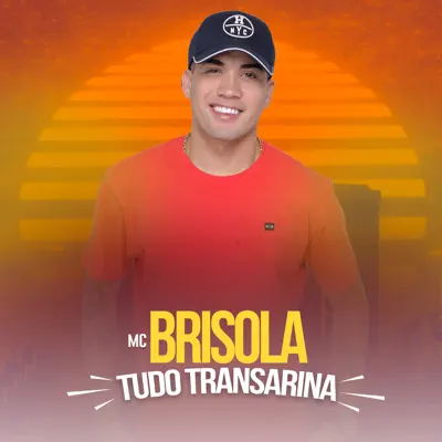 Tudo Transarina - Single - MC Brisola