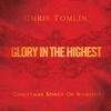 Glory In the Highest: Christmas Songs of Worship, 2009