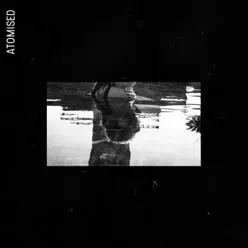 Atomised - Single - Laura Welsh Atomised - Single - Laura Welsh