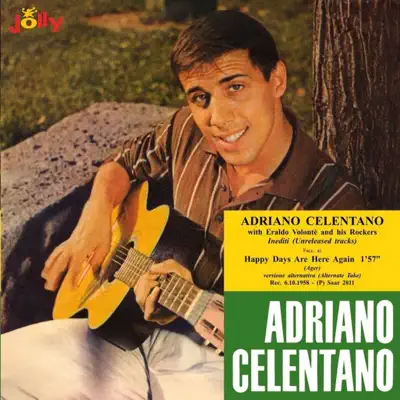 Happy Days Are Here Again - Who's Sorry Now - Single - Adriano Celentano