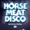 Meat Me Down the Disco (Mixed by Horse Meat Disco), 2017