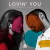 Lovin' You (feat. Enkode) - Single