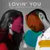 Lovin' You (feat. Enkode) - Single album cover