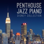 Penthouse Jazz Piano Disney Collection ~大人Jazzyなディズニーの夜 ~ artwork