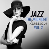 Jazz - The Midnight Session Vol. 2: The Lounge Shades of Jazz, Sensual Atmosphere, Smooth Bar Moods artwork