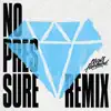 No Pressure (Chris Howland Remix) - Single album lyrics, reviews, download