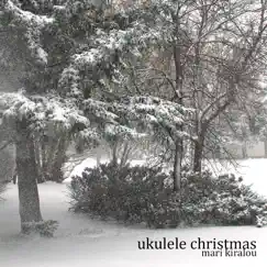 Ukulele Christmas - EP by Mari Kiralou album reviews, ratings, credits