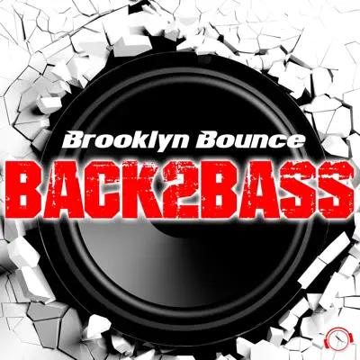 Back2Bass - Single - Brooklyn Bounce